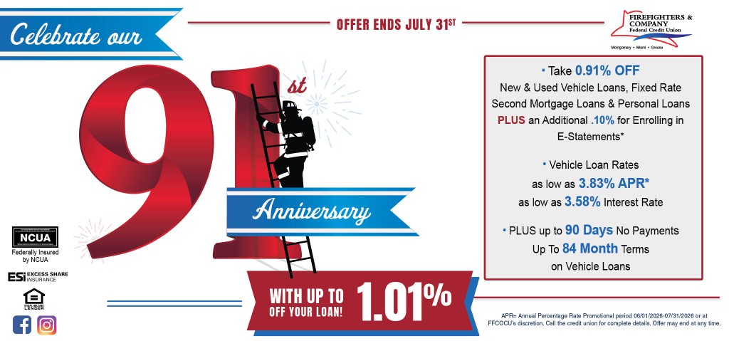 Celebrate our 91st anniversary: with up to 1.01% off your loan. Offer ends July 31st. Vehicle rates as low as 3.83% APR.